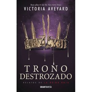 Trono Destrozado -- Victoria Aveyard